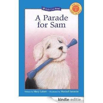 A Parade for Sam (Kids Can Read) [Kindle-editie]