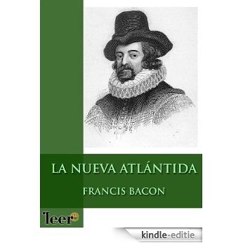 La Nueva Atlantida - Sir Francis Bacon (Spanish Edition) [Kindle-editie]