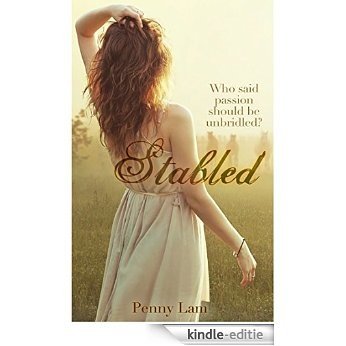 Stabled (A Dark Erotic Romance) (The Stables Trilogy Book 1) (English Edition) [Kindle-editie]