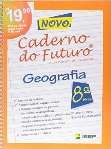 Caderno Do Futuro - Geografia - 9. Ano - 8. Serie