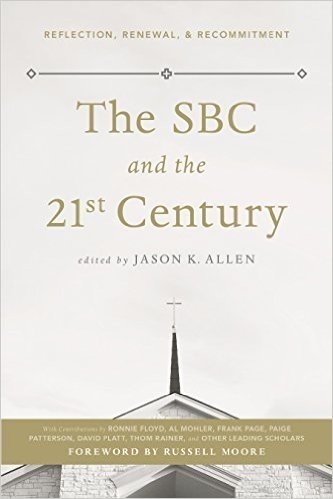 The SBC & the 21st Century: Reflections, Renewal, & Recommitments