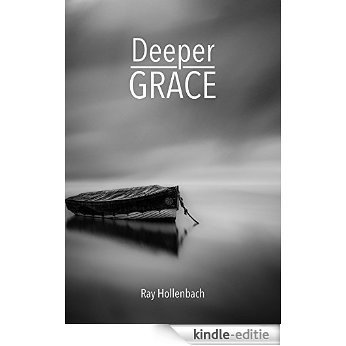 Deeper Grace (English Edition) [Kindle-editie]