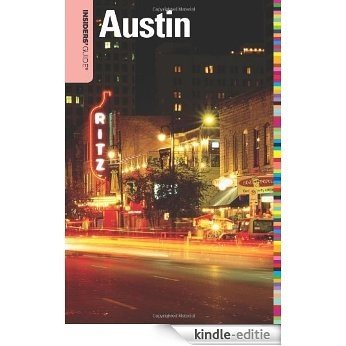Insiders' Guide to Austin, 6th (Insiders' Guide Series) [Kindle-editie]