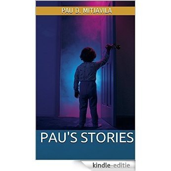 Pau's Stories (Children Stories Book 1) (English Edition) [Kindle-editie]