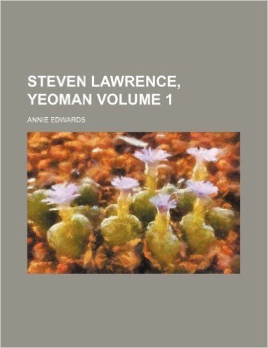 Steven Lawrence, Yeoman Volume 1