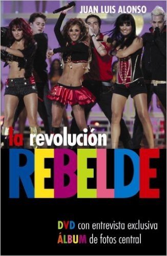 La Revolucion Rebelde [With DVD]