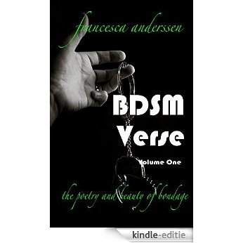 BDSM Verse: The Poetry and Beauty of Bondage (English Edition) [Kindle-editie]