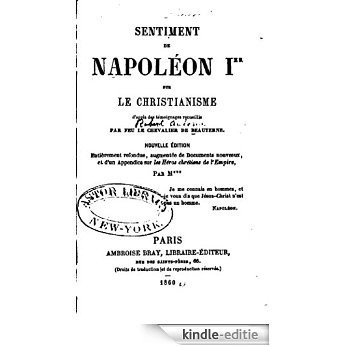 Sentiment de Napoléon Ier sur le christianisme (French Edition) [Kindle-editie]
