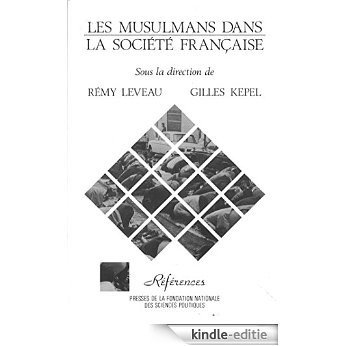 Les musulmans dans la société française (Rιfιrences) [Kindle-editie]