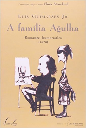 A Família Agulha. Romance Humorístico
