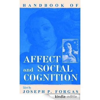 Handbook of Affect and Social Cognition [Kindle-editie]