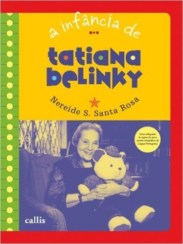 Tatiana Belinky - Coleção A Infância de...