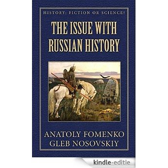 The Issue with Russian History (History: Fiction or Science? Book 7) (English Edition) [Kindle-editie]