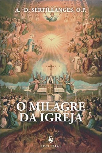 O Milagre da Igreja - Volume 13