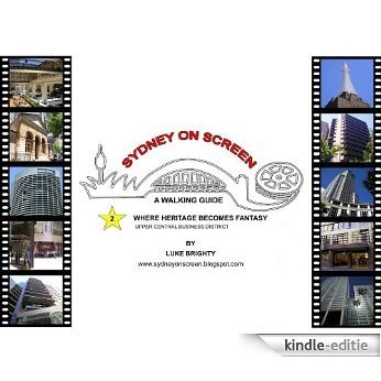 Sydney on Screen: Where Heritage Becomes Fantasy (English Edition) [Kindle-editie]