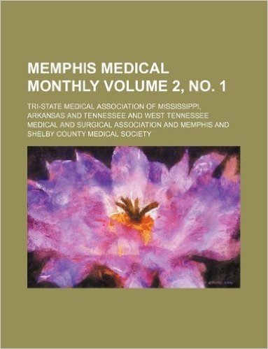 Memphis Medical Monthly Volume 2, No. 1