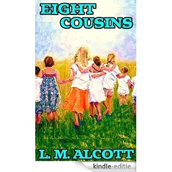 Eight Cousins: By Louisa M. Alcott (Illustrated) + FREE  The Wonderful Wizard Of Oz (English Edition) [Kindle-editie] beoordelingen