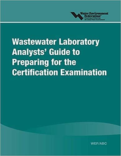 indir Wastewater Laboratory Analysts&#39; Guide to Preparing for Certification Examination