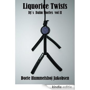 Liquorice Twists (DJŽs Daim Stories Book 2) (English Edition) [Kindle-editie]