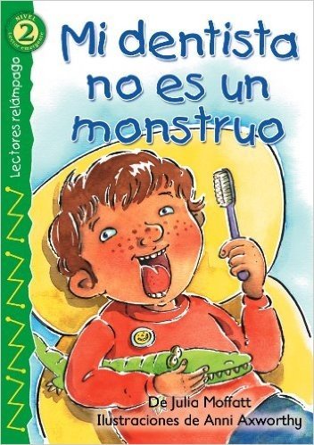 Mi Dentista No Es un Monstruo = My Dentist Is Not a Monster