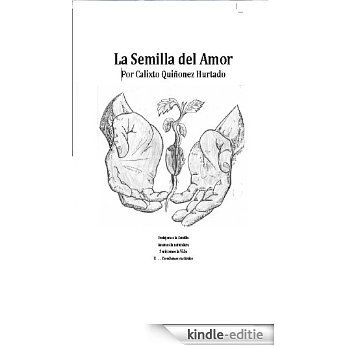 La Semilla Del Amor (Spanish Edition) [Kindle-editie] beoordelingen