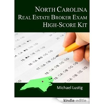 North Carolina Real Estate Broker Exam High-Score Kit (English Edition) [Kindle-editie]