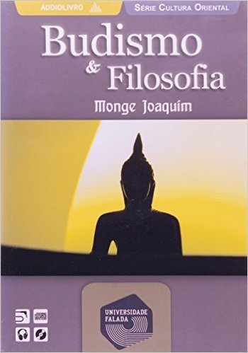 Budismo E Filosofia - Audiolivro. Série Cultura Oriental