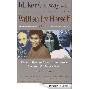 Written by Herself: Volume 2: Women's Memoirs From Britain, Africa, Asia and the United States [Kindle-editie]