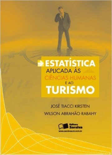 Estatística Aplicada as Ciências Humanas e ao Turismo
