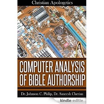 Computer Analysis of Biblical Authorship (Christian Apologetics) (English Edition) [Kindle-editie]