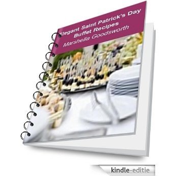 Elegant Saint Patrick's Day Buffet Recipes (English Edition) [Kindle-editie]