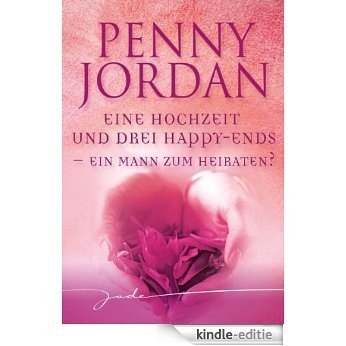 Ein Mann zum Heiraten? (German Edition) [Kindle-editie]