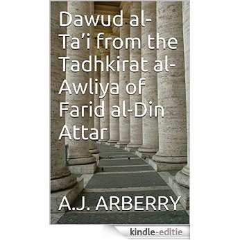 Dawud al-Ta'i from the Tadhkirat al-Awliya of Farid al-Din Attar (English Edition) [Kindle-editie]