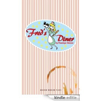 Fred's Diner (Oberon Modern Plays) [Kindle-editie]