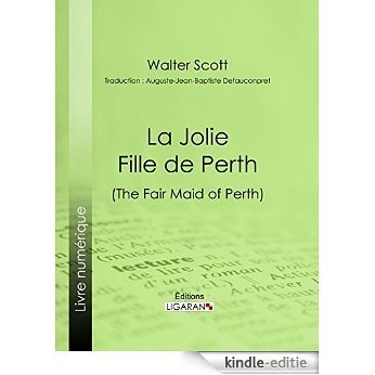 La Jolie Fille de Perth (French Edition) [Kindle-editie]