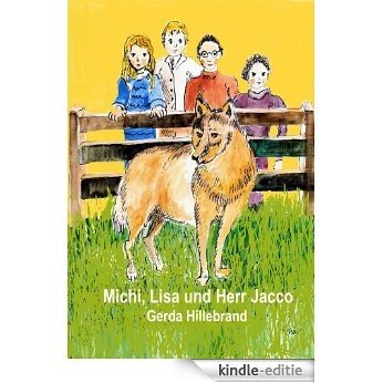 Michi, Lisa und Herr Jacco (German Edition) [Kindle-editie]