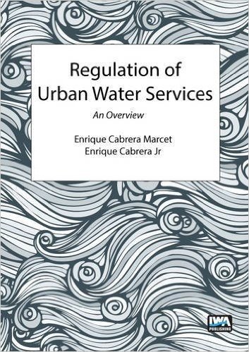 Regulation of Urban Water Services. an Overview