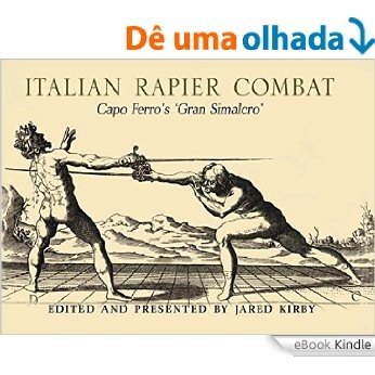 Italian Rapier Combat [eBook Kindle]