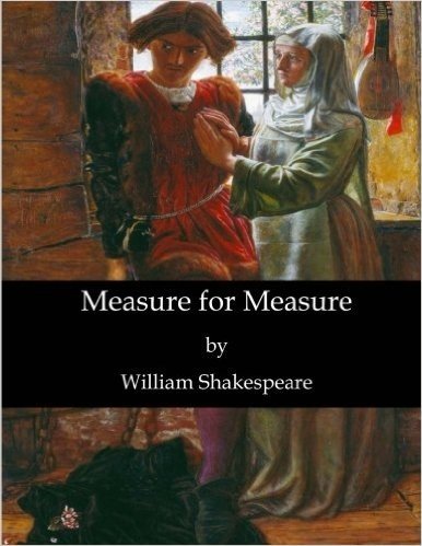 Measure for Measure: Originally Published in the First Folio of 1623