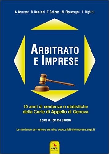Arbitrato e imprese. 10 anni di sentenze e statistiche della corte di appello di Genova
