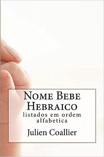 Nome Bebe Hebraico: listados em ordem alfabetica