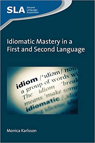 indir Idiomatic Mastery in a First and Second Language (Second Language Acquisition)