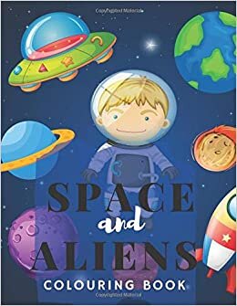 Space And Aliens Colouring Book: Space rocket Ships earth moon Book For Children 3-7 years old Boys Girls
