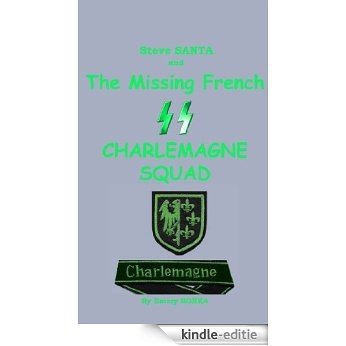 Steve SANTA and the Missing French SS Charlemagne Squad (English Edition) [Kindle-editie] beoordelingen
