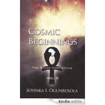 Cosmic Beginnings: The Chaos Chronicles Vol. 2 (English Edition) [Kindle-editie]