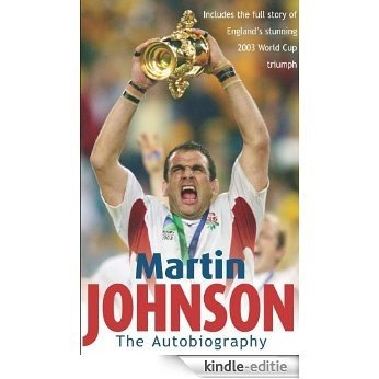 Martin Johnson Autobiography (English Edition) [Kindle-editie]