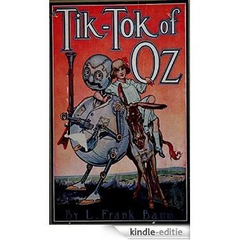 Tik-Tok of Oz by L. Frank Baum Original Oz Stories 1914 (Illustrated) (English Edition) [Kindle-editie] beoordelingen