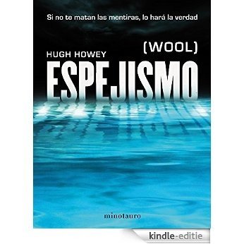 Espejismo: (Wool) (Ciencia Ficción) [Kindle-editie]