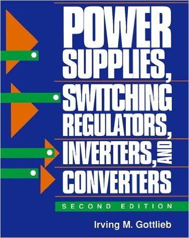 Power Supplies Switching Regulators, Inverters, and Converters