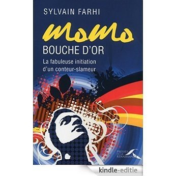 Momo bouche d'or [Kindle-editie]